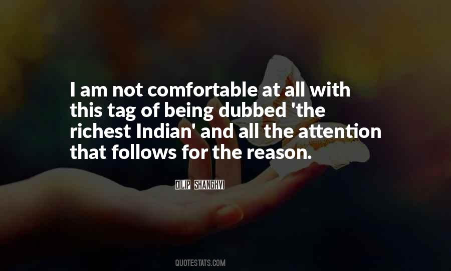 I Am Not Comfortable Quotes #639267