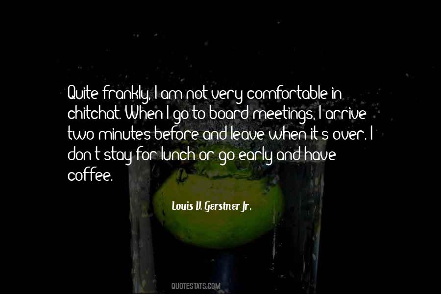 I Am Not Comfortable Quotes #78275