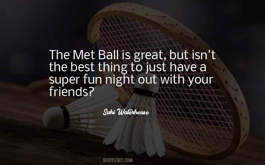 Fun Night Out Quotes #522659