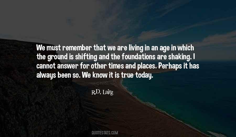Remember Today Is Quotes #1209943