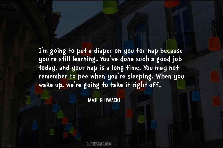 Remember Today Is Quotes #1561395