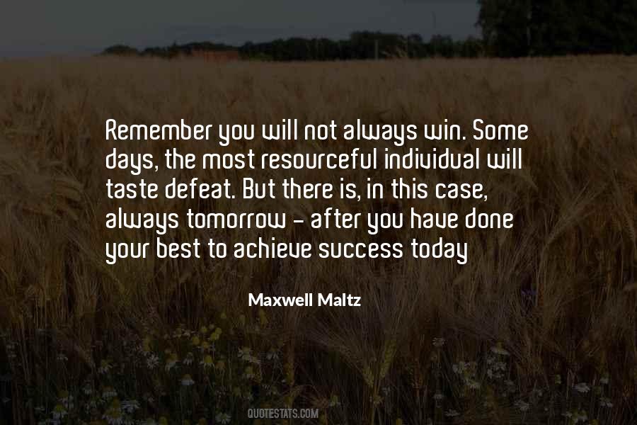 Remember Today Is Quotes #1704073