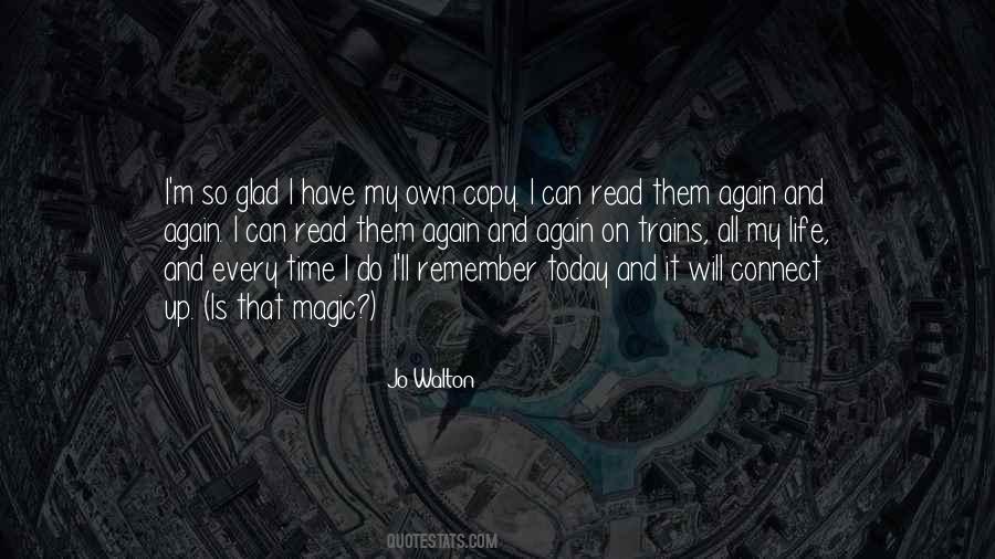 Remember Today Is Quotes #1780419