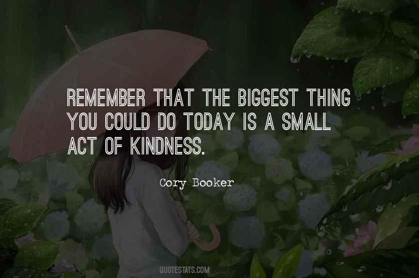 Remember Today Is Quotes #912441