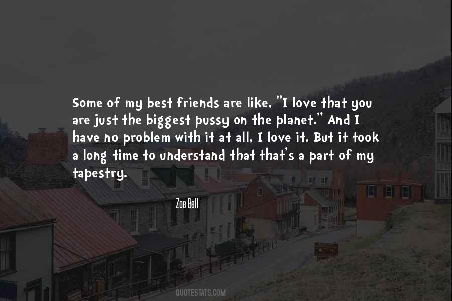 Best Friend For A Long Time Quotes #1550130