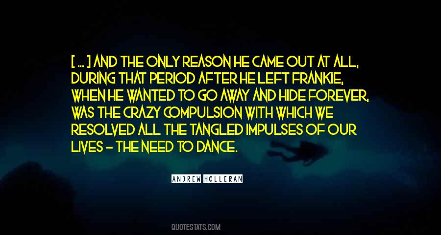 Dance Crazy Quotes #1790435