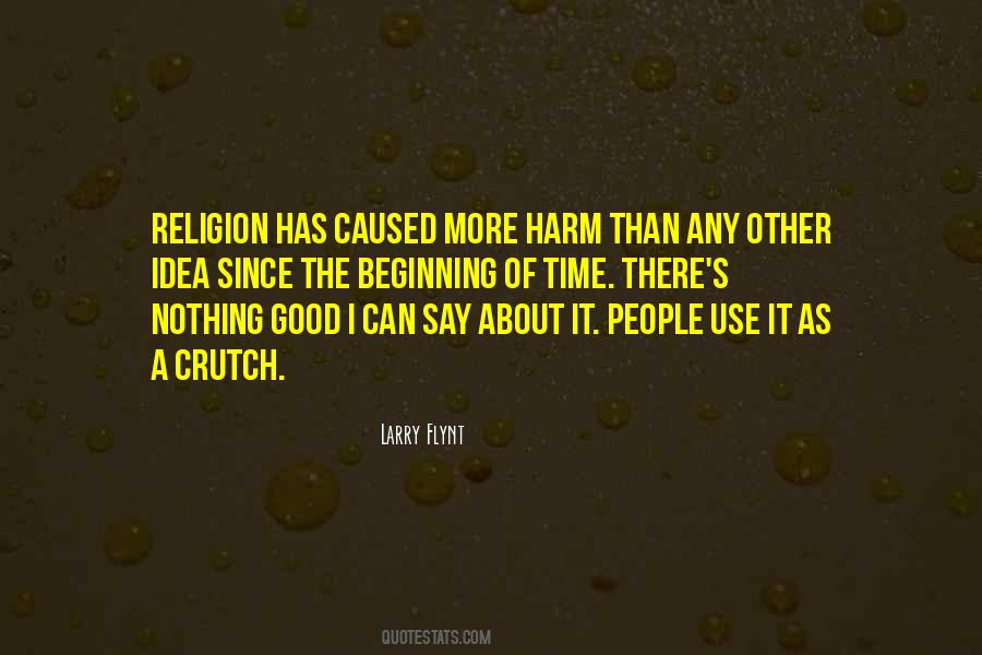 Religion Is A Crutch Quotes #1513039