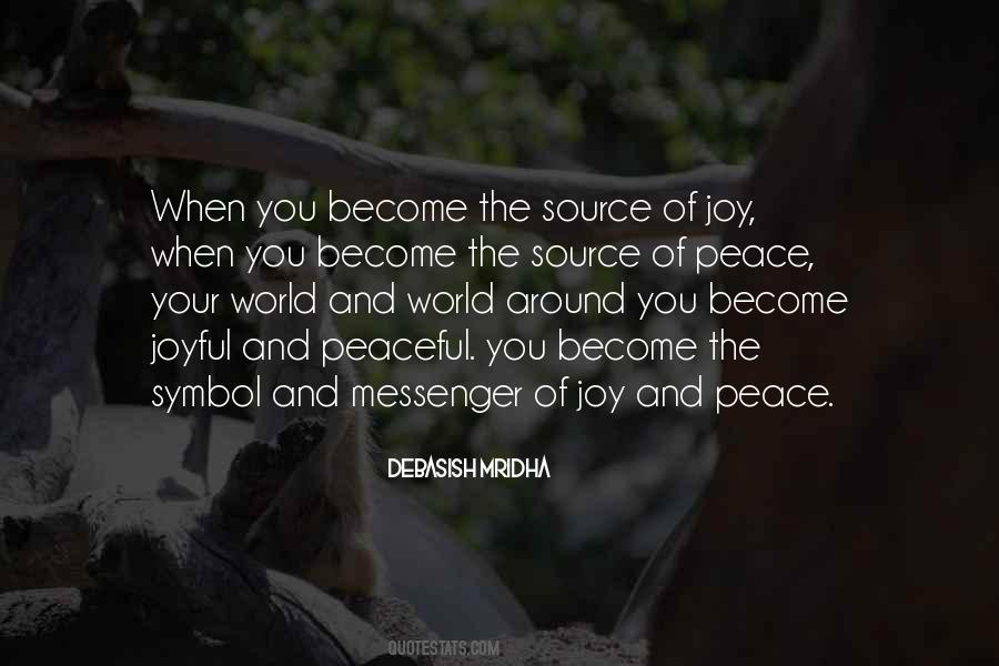 Joy Peace And Happiness Quotes #1805852