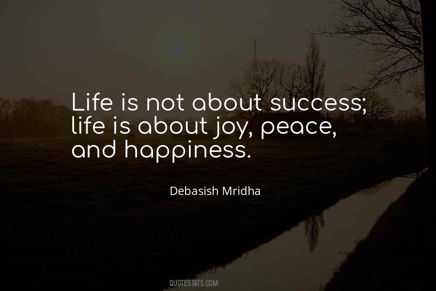 Joy Peace And Happiness Quotes #1824370