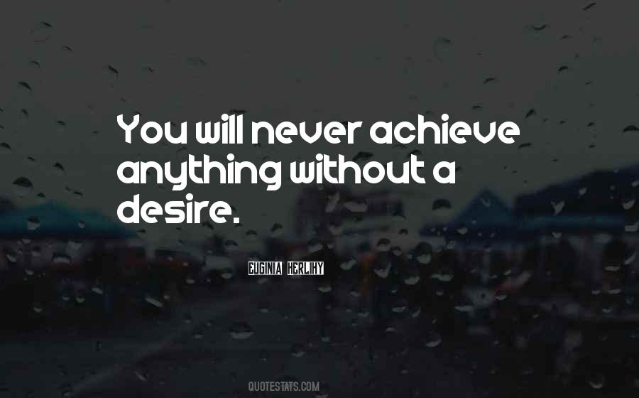 We Can Achieve Anything Quotes #424295