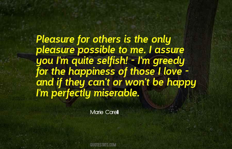 Happy Selfish Quotes #1336606