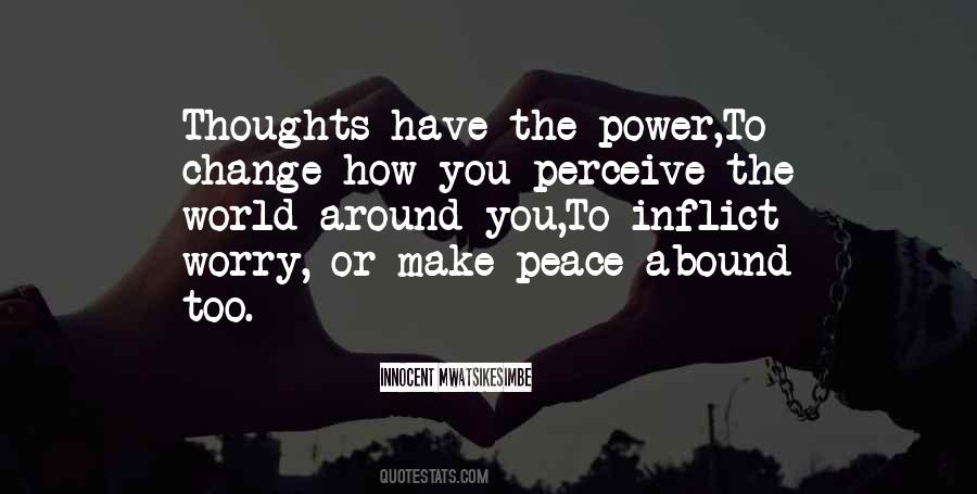 Thoughts Have Power Quotes #485591