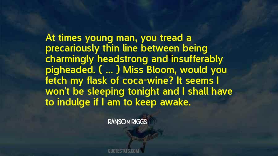 If I Miss You Quotes #1022103