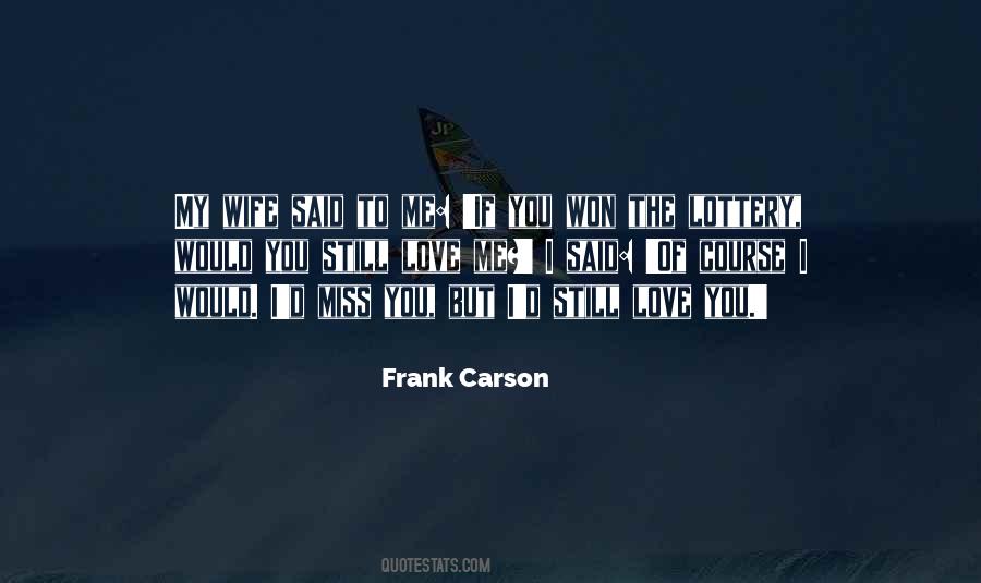 If I Miss You Quotes #1495310