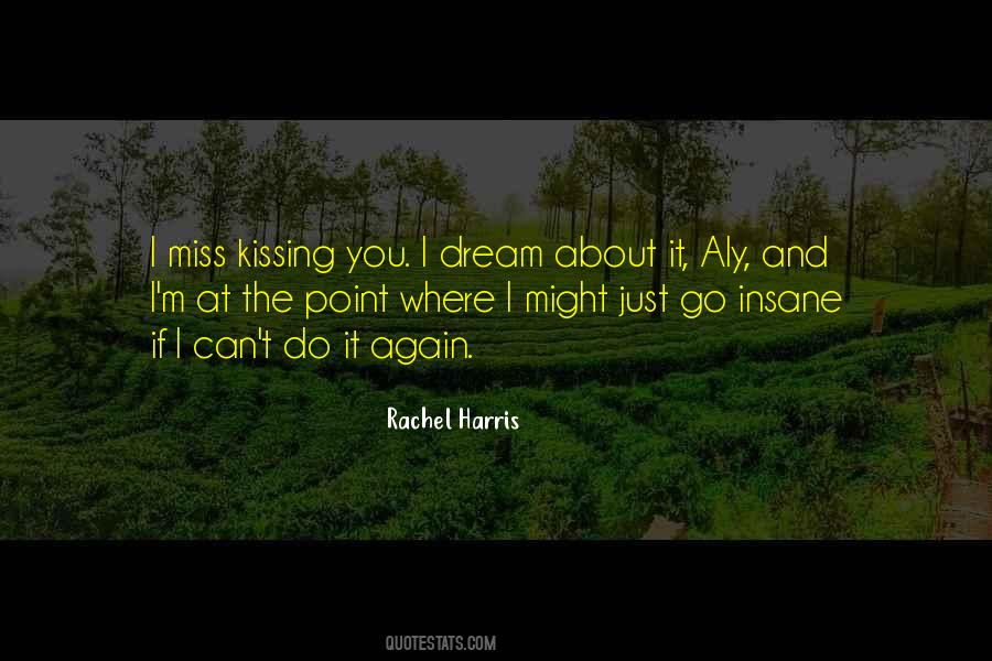 If I Miss You Quotes #1757029