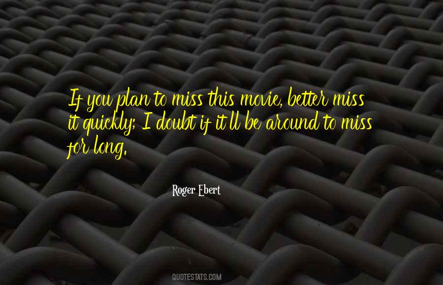 If I Miss You Quotes #944755
