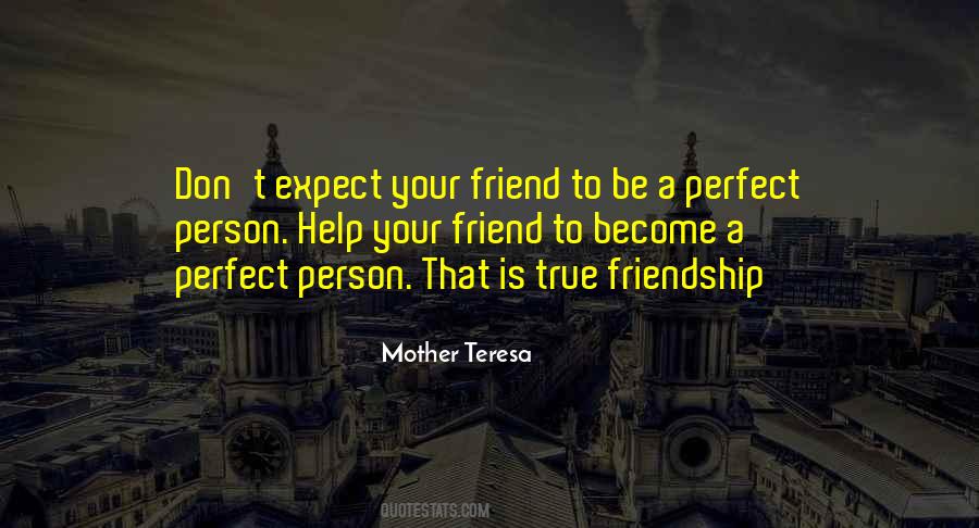 Be A True Friend Quotes #1432867