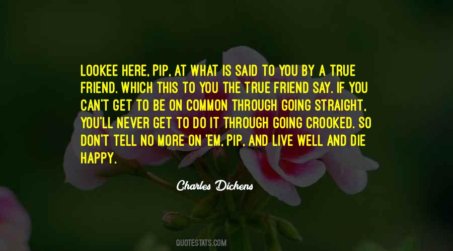 Be A True Friend Quotes #1731383