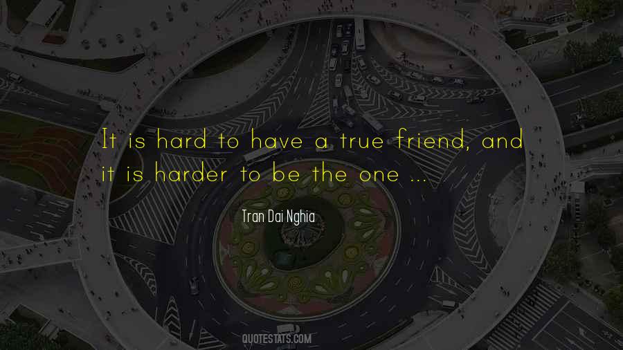Be A True Friend Quotes #271725