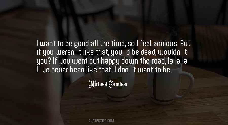 Be Good All The Time Quotes #1513801
