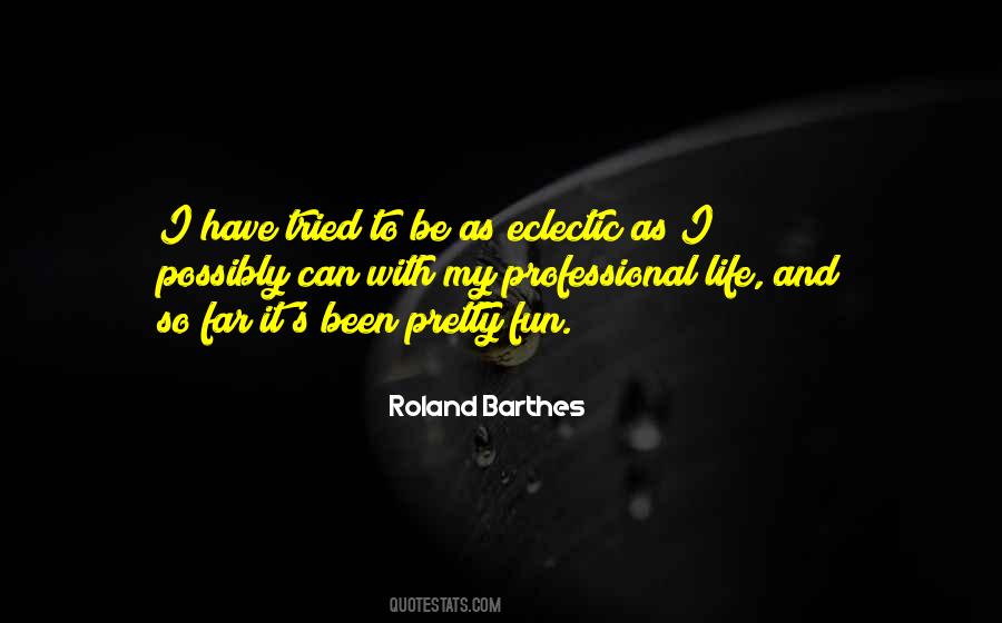 Fun To Be With Quotes #277454