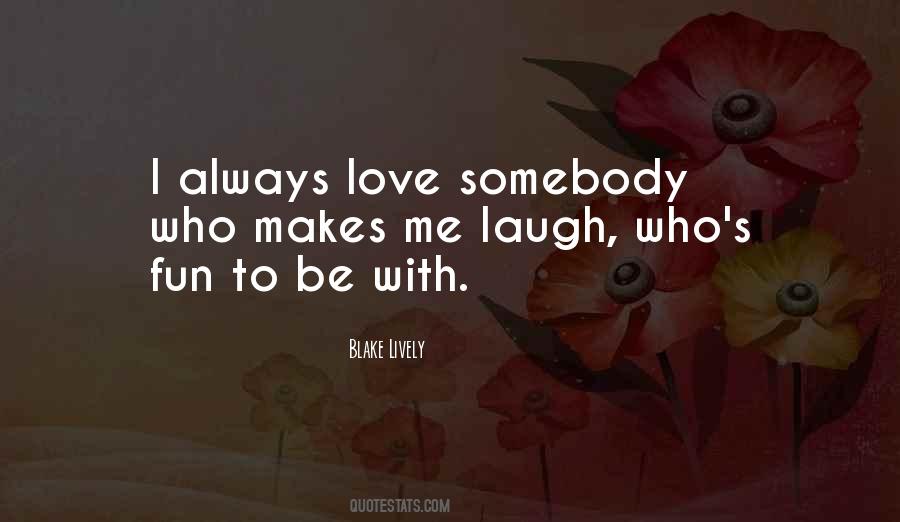 Fun To Be With Quotes #812483