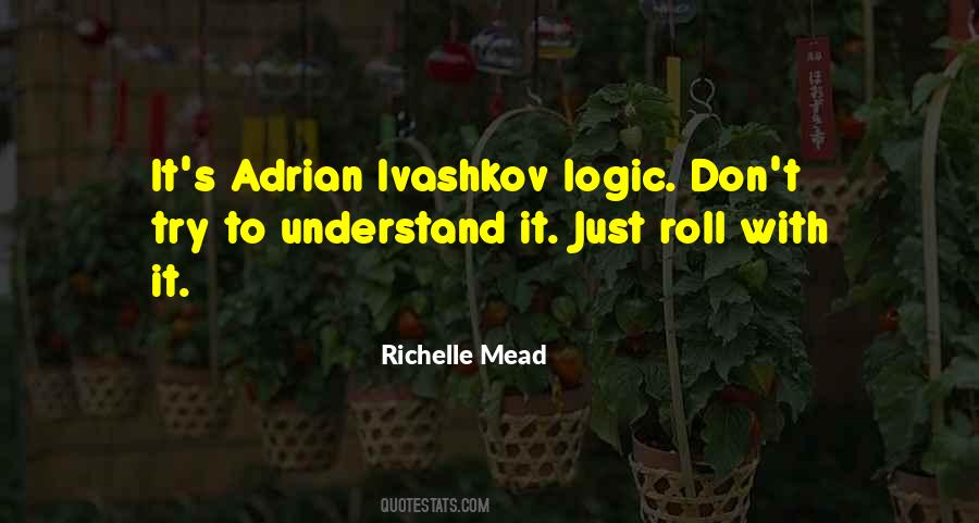 Try To Understand It Quotes #1740579