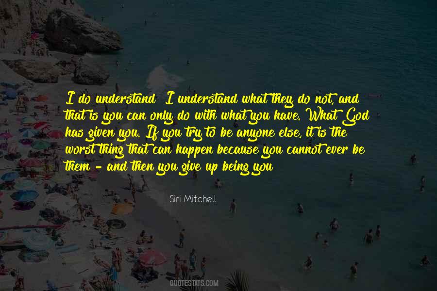 Try To Understand It Quotes #433979