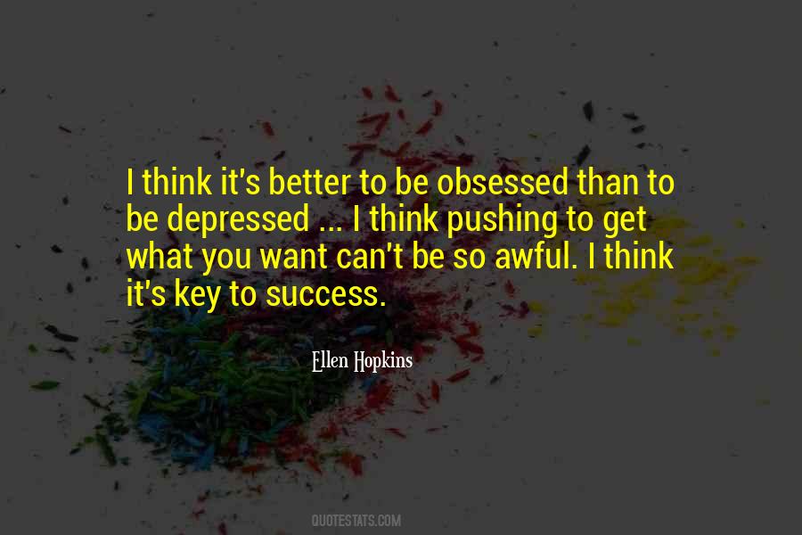 Obsessed With Success Quotes #1497556