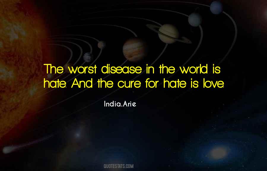 Hate Is Love Quotes #1052578