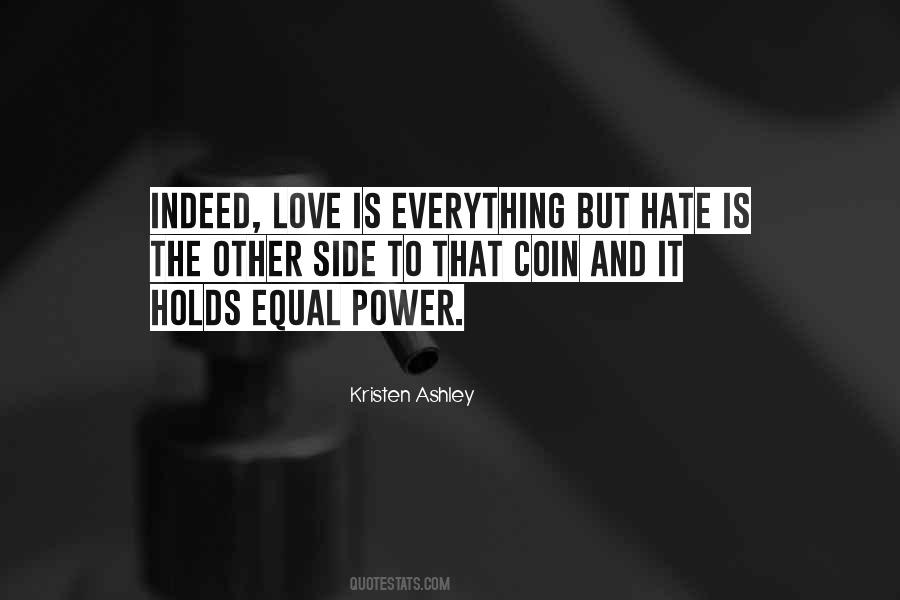 Hate Is Love Quotes #409913