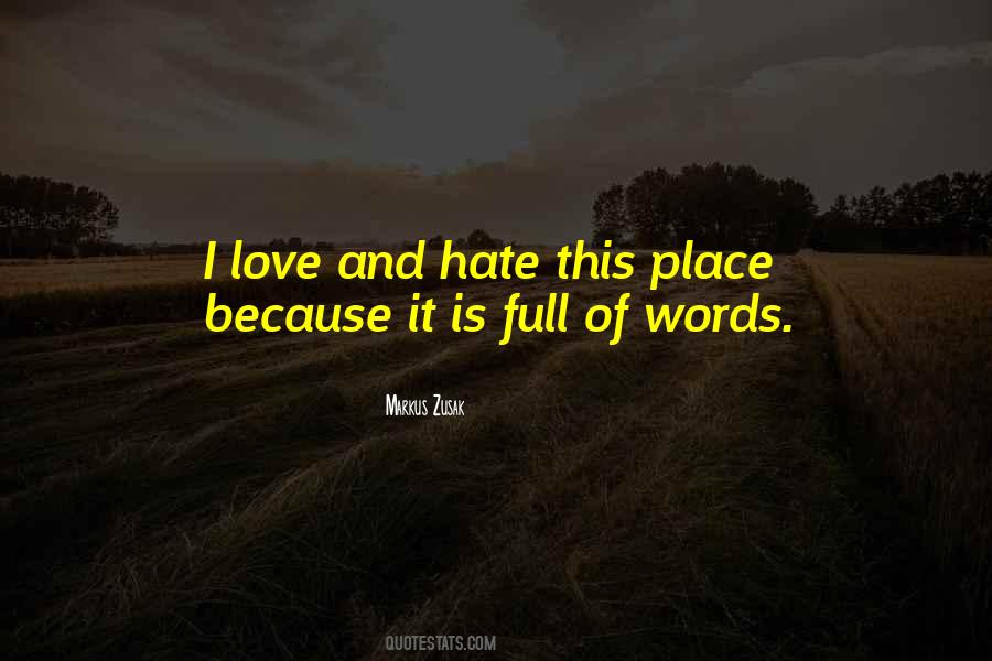 Hate Is Love Quotes #644252