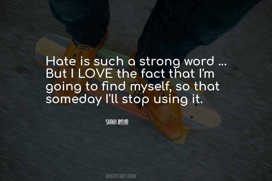 Hate Is Love Quotes #835943