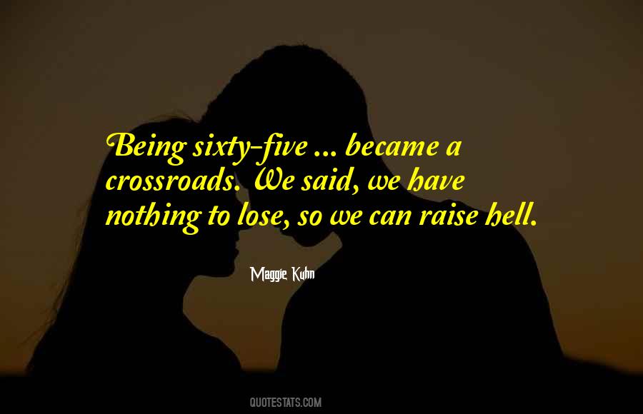 We Have Nothing To Lose Quotes #1133551