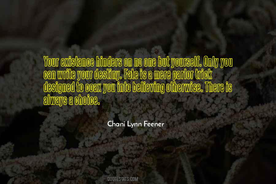 Choice Is Your Quotes #1095123