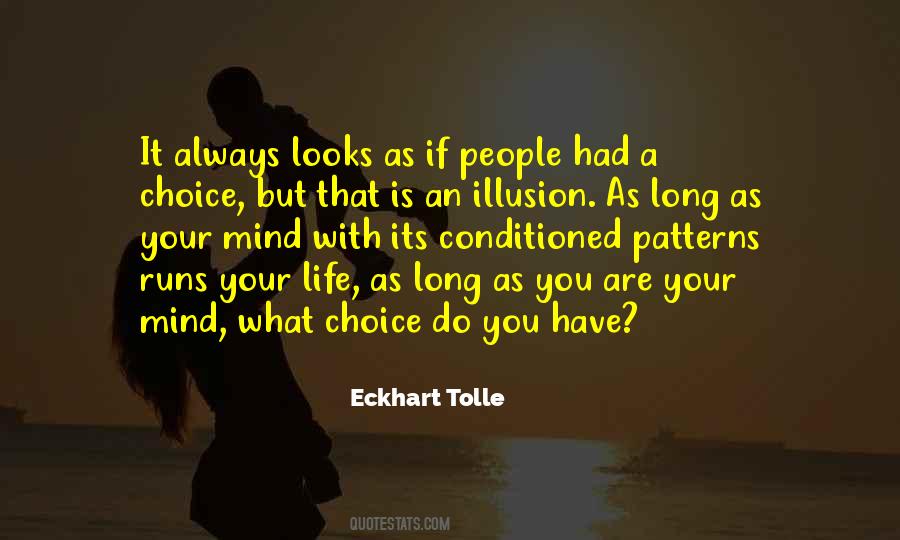 Choice Is Your Quotes #1267489
