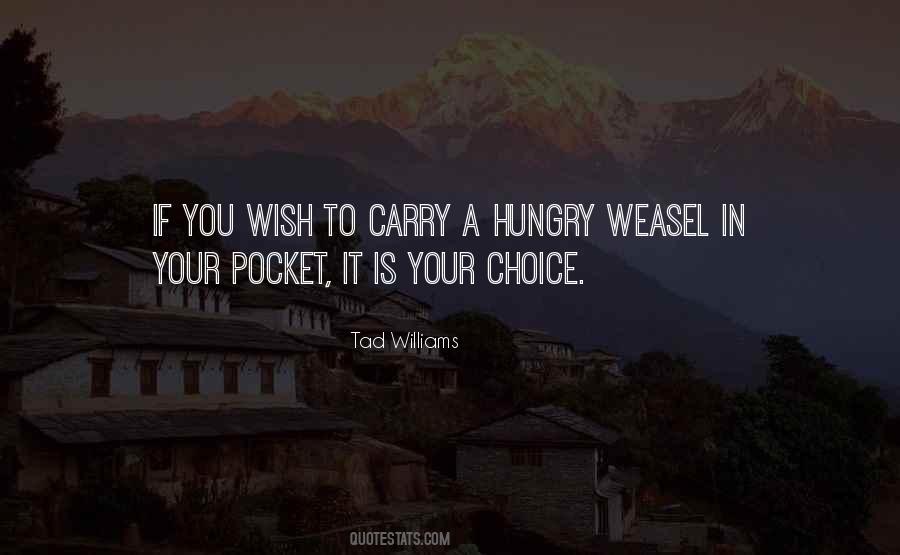Choice Is Your Quotes #1326600