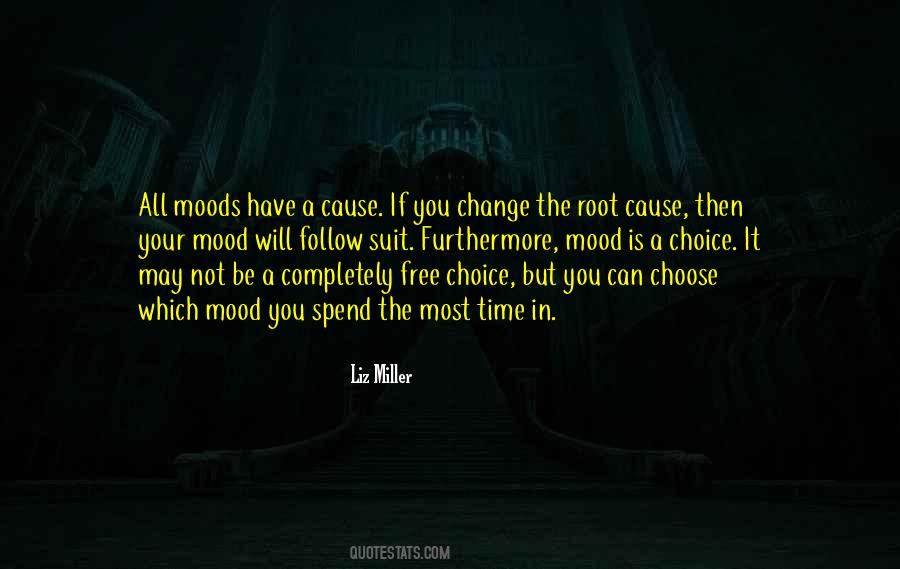 Choice Is Your Quotes #1328633