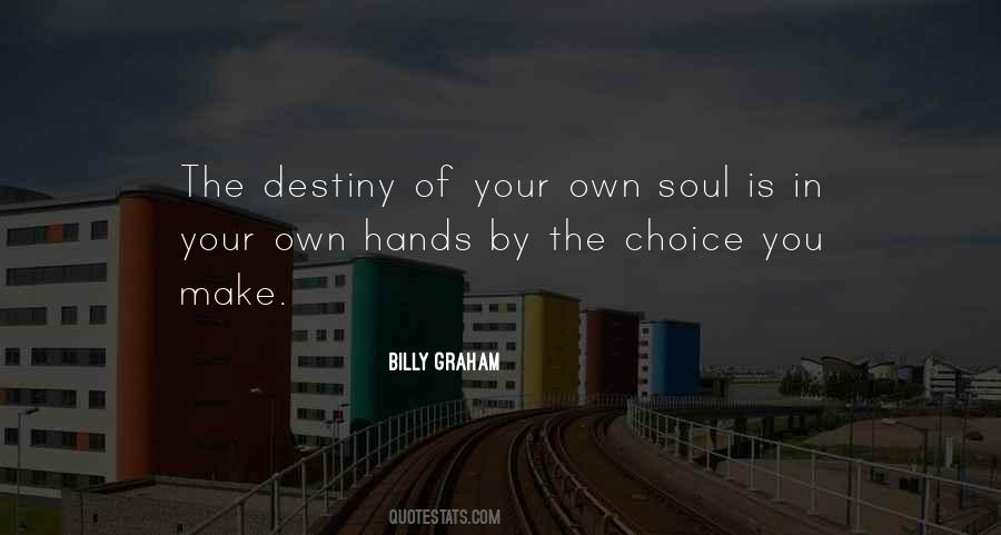 Choice Is Your Quotes #1355920