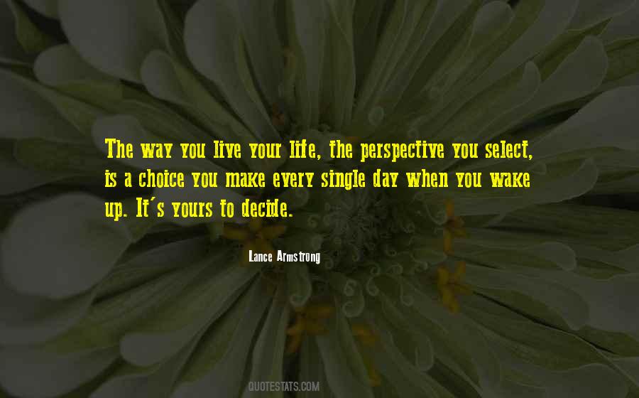 Choice Is Your Quotes #1554805