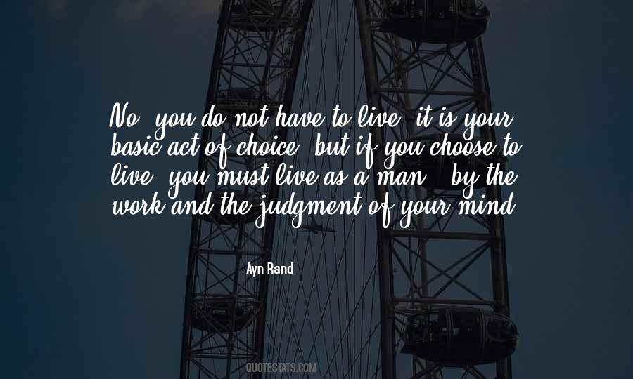 Choice Is Your Quotes #1556190