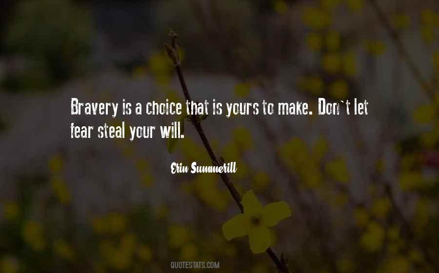 Choice Is Your Quotes #1568104