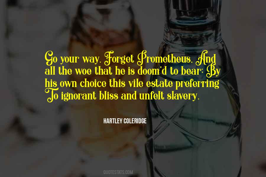 Choice Is Your Quotes #228513