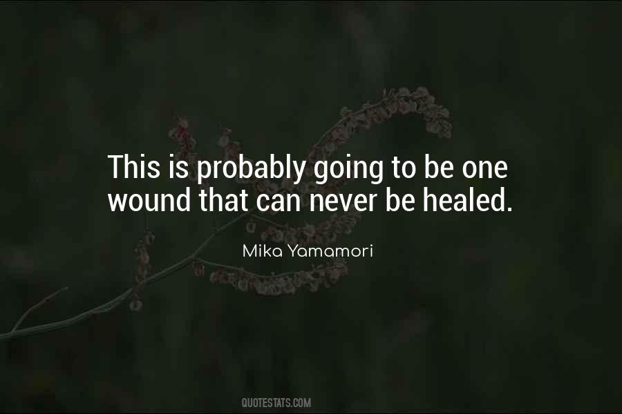 I Will Be Healed Quotes #27065