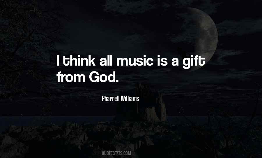 Quotes About The Gift Of Music #1181478