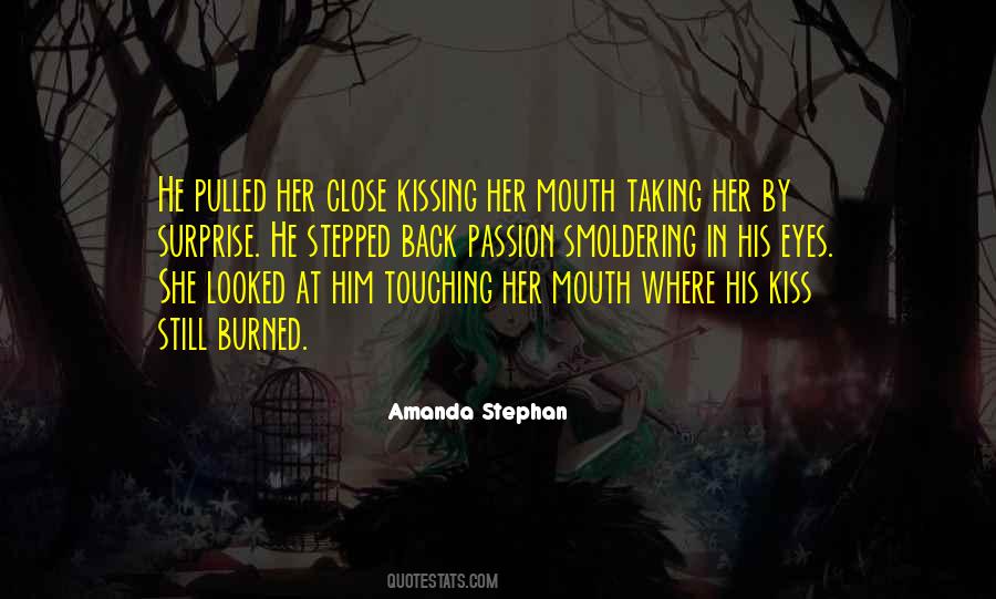 Close Your Eyes When You Kiss Quotes #1355606