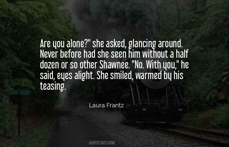 Close Your Eyes When You Kiss Quotes #1578181