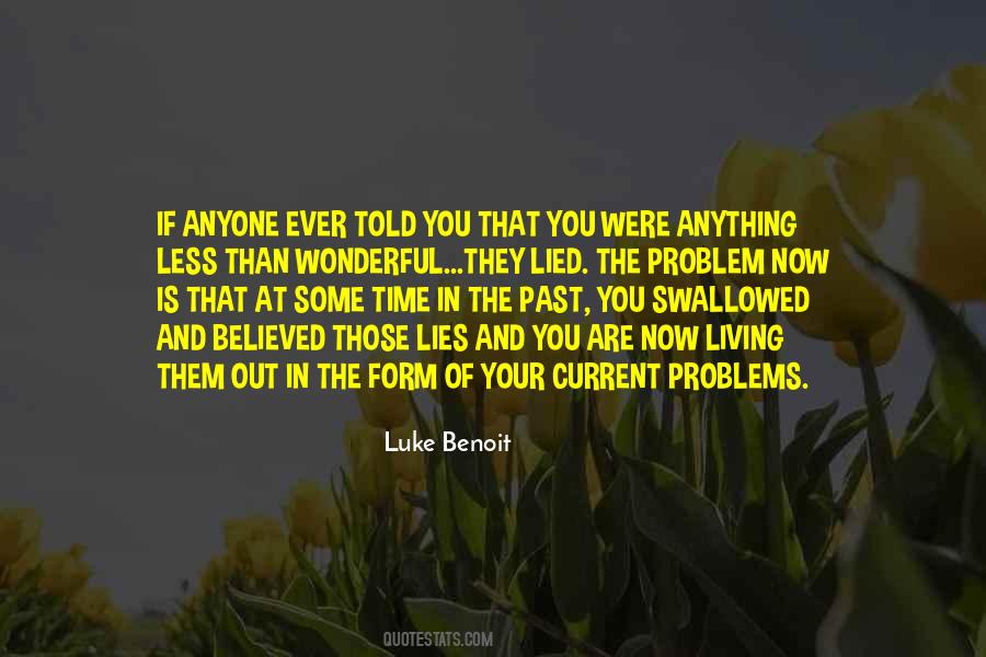 If You Are Living In The Past Quotes #795741