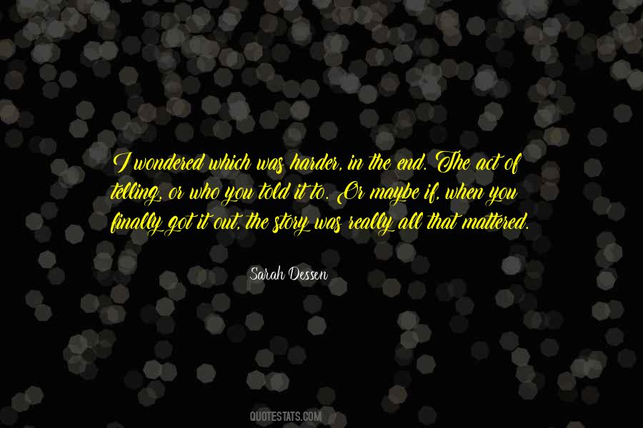 Finally End Quotes #1451059