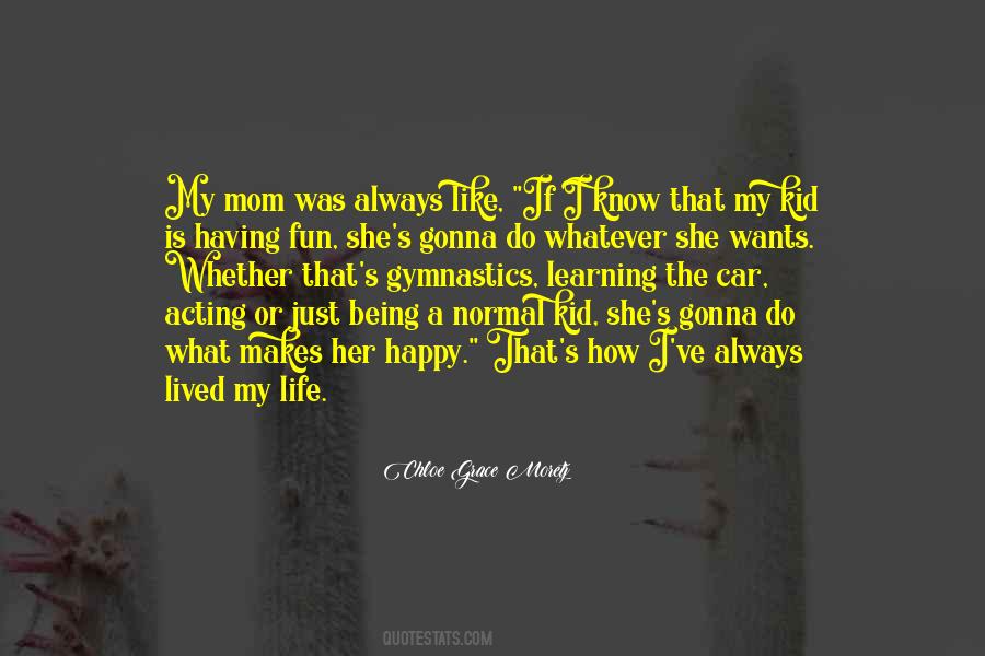 Learning How To Be Happy Quotes #196428